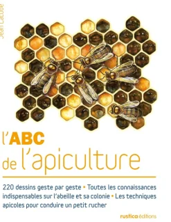 EDITION RUSTICA LIVRE ABC DE L'APICULTURE> Livres Sur Les Animaux·Livres Sur L'Apiculture