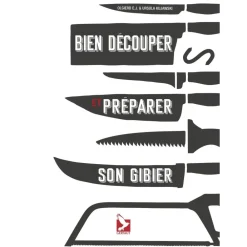 EDITION GERFAUT LIVRE BIEN DECOUPER ET PREPARER SON GIBIER> Livres Sur La Cuisine·Livres Sur Les Terrines Et Charcuteries