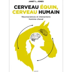EDITION VIGOT LIVRE CERVEAU EQUIN, CERVEAU HUMAIN> Livres Sur L'Équitation·Livres Sur L'Éthologie Et Comportements