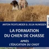 EDITION DE MONTBEL LIVRE FORMATION DU CHIEN DE CHASSE> Livres Sur Les Animaux·Livres Sur Les Chiens