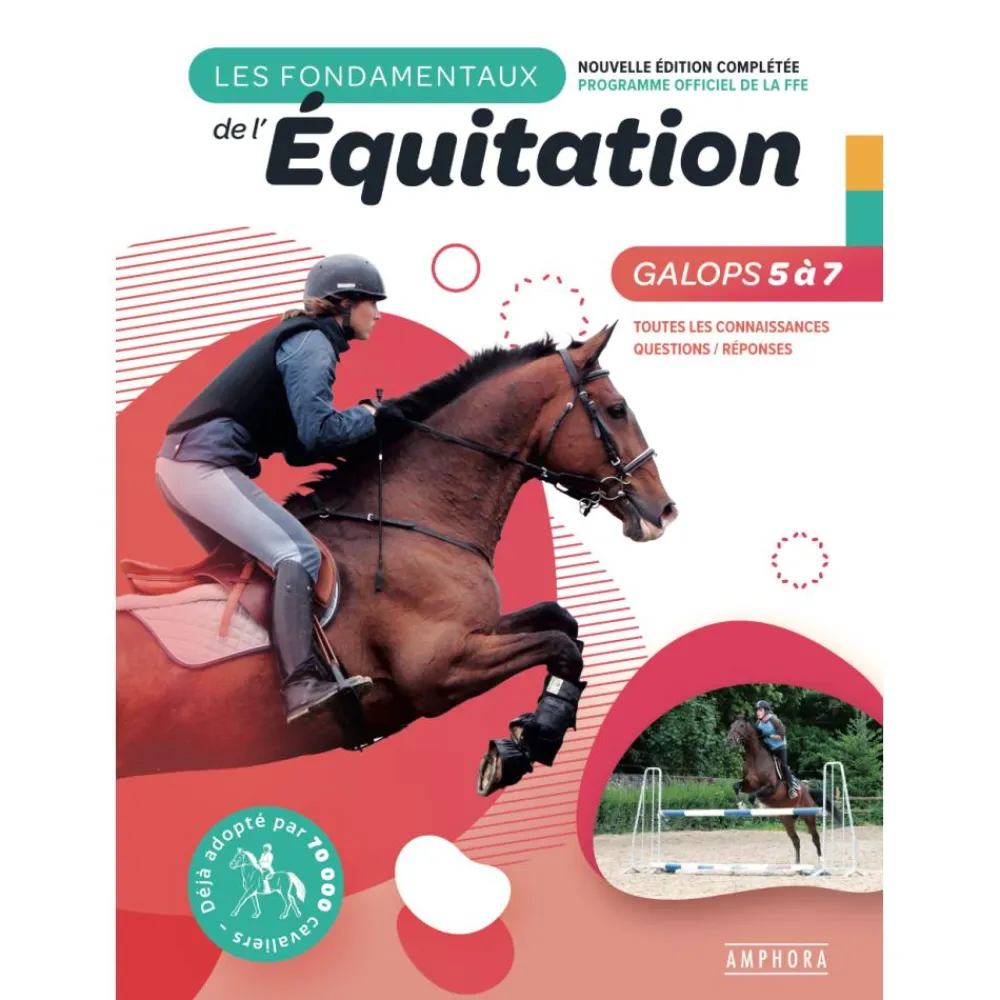 EDITION AMPHORA LIVRE LES FONDAMENTAUX DE L'EQUIT G 5&7> Livres Sur L'Équitation·Livres Sur Les Galops