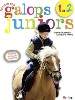 BELIN LIVRE REUSSIR GALOPS 1 A 2 JUNIOR> Livres Sur L'Équitation·Livres Sur Les Galops