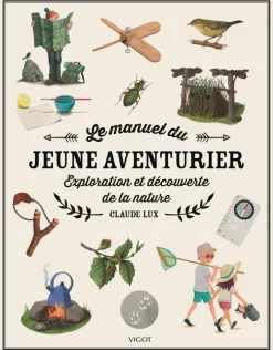 EDITION VIGOT MANUEL DU JEUNE AVENTURIER 2E EDITION>Enfant Livres Pour Enfants·Livres Sur La Nature Enfant