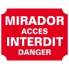 KROMA PANNEAU AKILUX MIRADOR ACCES INTERDIT> Panneaux Signalétiques·Panneaux Signalétiques De Battue|Panneaux Signalétiques·Panneaux Signalétiques De Battue